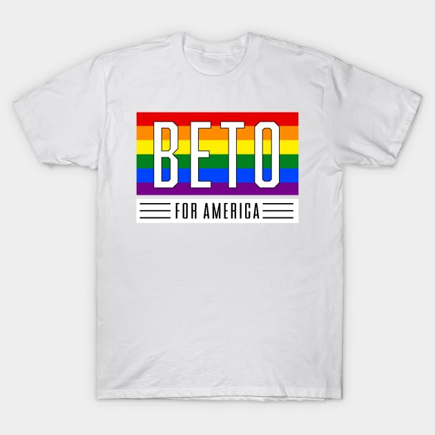 Beto Orourke For America 2024 | Beto O'Rourke 2022 Texas Governor | LGBT Gay Pride T-Shirt T-Shirt by BlueWaveTshirts